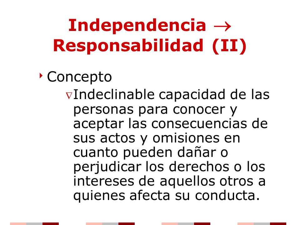 Independencia  Responsabilidad (II)