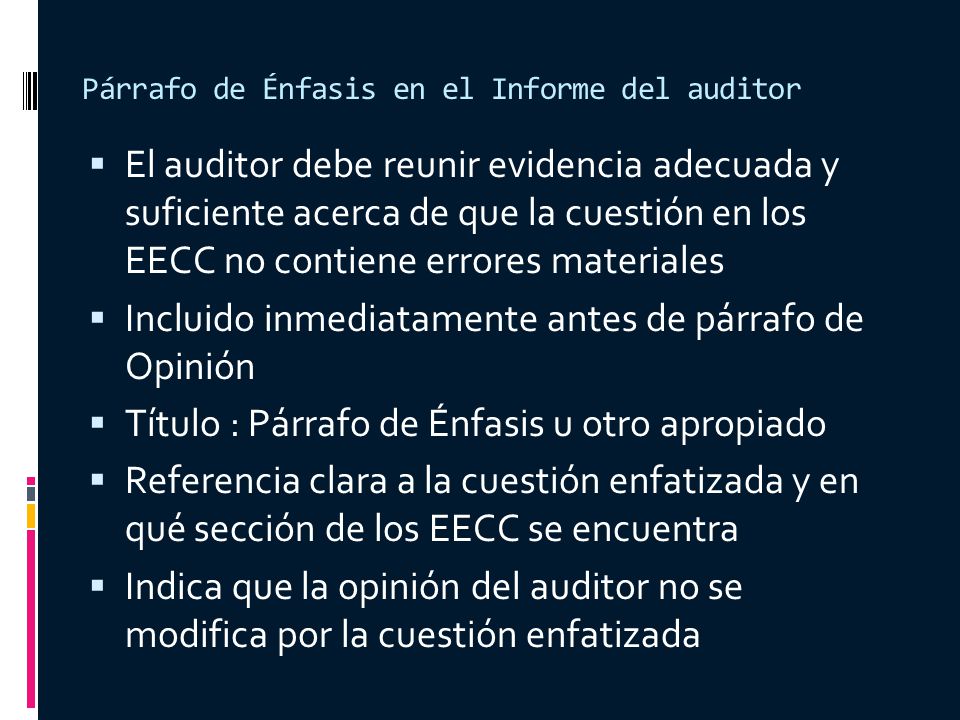 Párrafo de Énfasis en el Informe del auditor