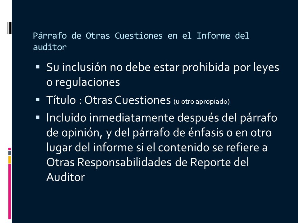 Párrafo de Otras Cuestiones en el Informe del auditor