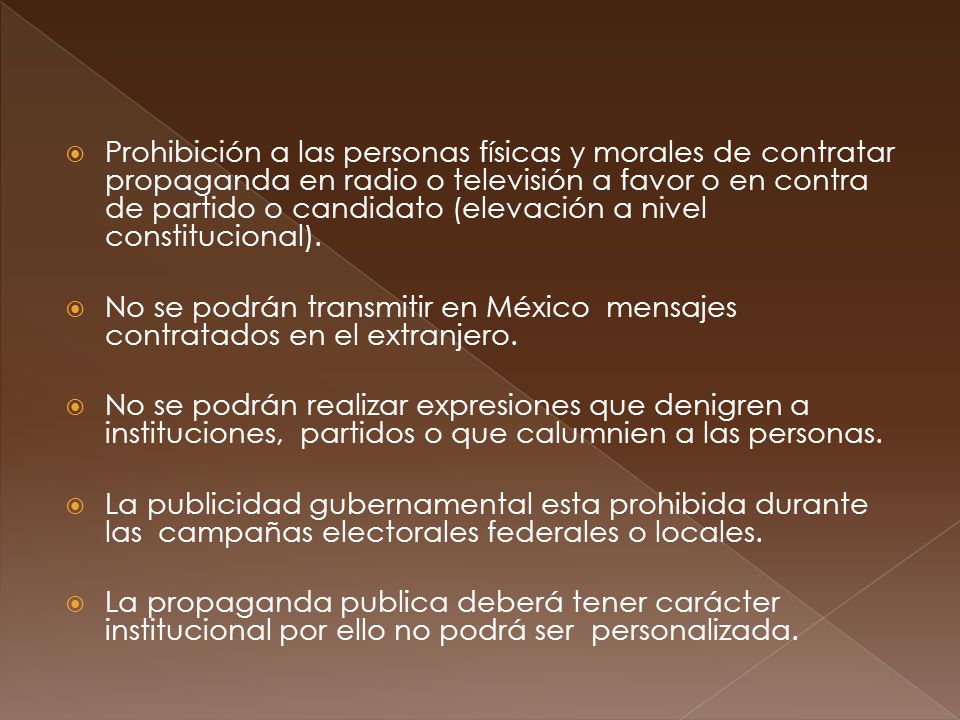 Prohibición a las personas físicas y morales de contratar propaganda en radio o televisión a favor o en contra de partido o candidato (elevación a nivel constitucional).