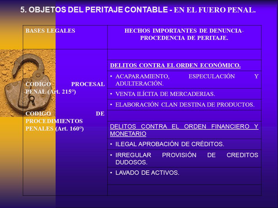 5. OBJETOS DEL PERITAJE CONTABLE - EN EL FUERO PENAL.