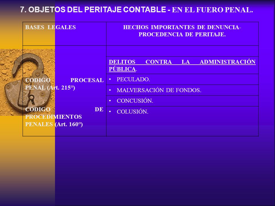 7. OBJETOS DEL PERITAJE CONTABLE - EN EL FUERO PENAL.