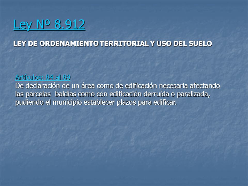 Ley Nº LEY DE ORDENAMIENTO TERRITORIAL Y USO DEL SUELO