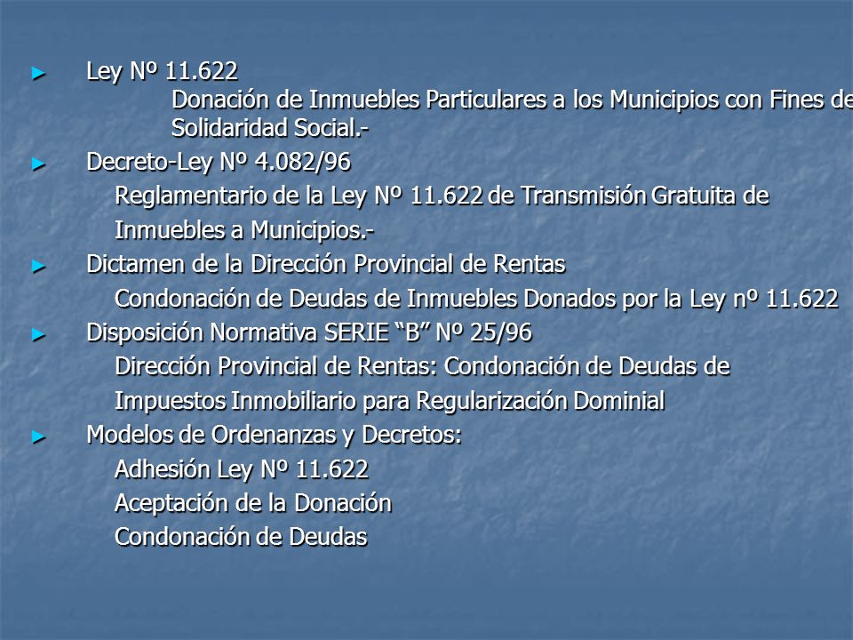 Ley Nº Donación de Inmuebles Particulares a los Municipios con Fines de. Solidaridad Social.-