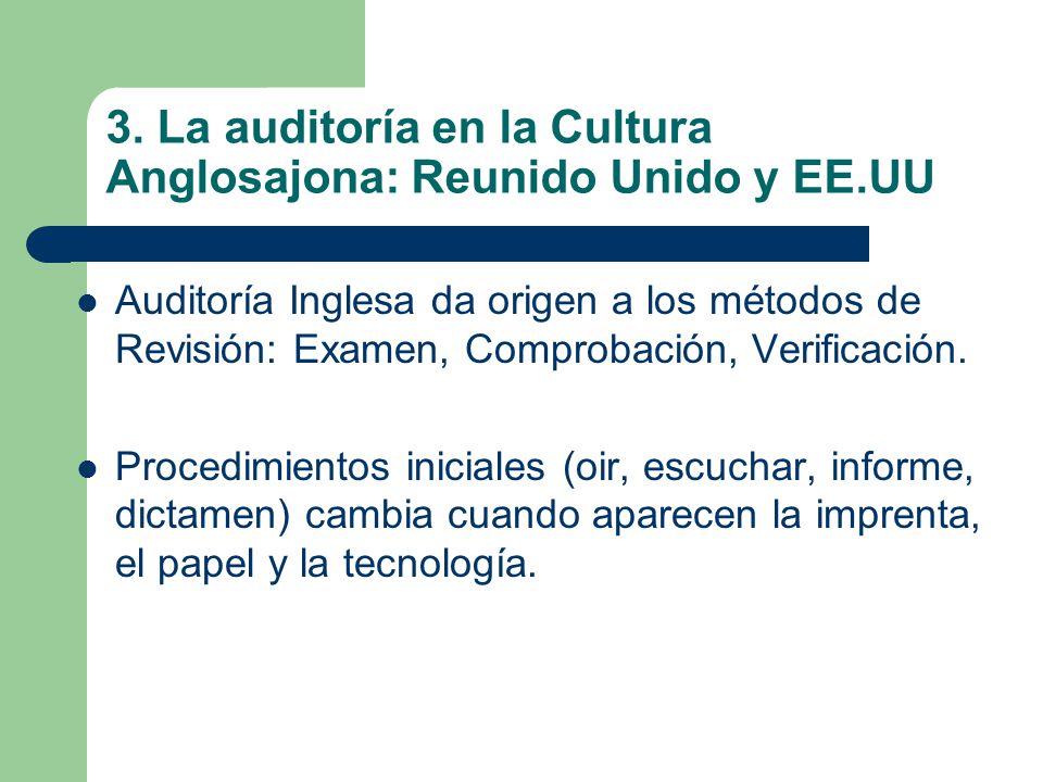 3. La auditoría en la Cultura Anglosajona: Reunido Unido y EE.UU
