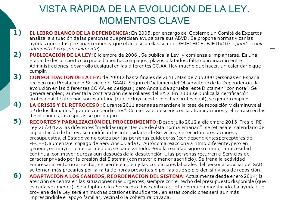 VISTA RÁPIDA DE LA EVOLUCIÓN DE LA LEY. MOMENTOS CLAVE