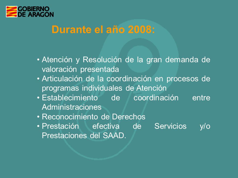 Durante el año 2008: Atención y Resolución de la gran demanda de valoración presentada.