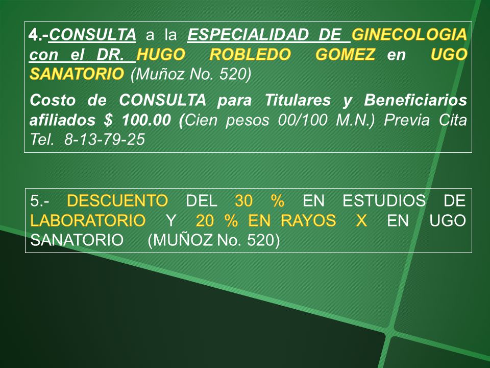 4. -CONSULTA a la ESPECIALIDAD DE GINECOLOGIA con el DR