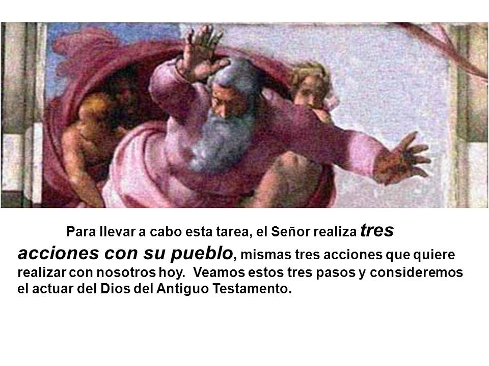 Para llevar a cabo esta tarea, el Señor realiza tres acciones con su pueblo, mismas tres acciones que quiere realizar con nosotros hoy.
