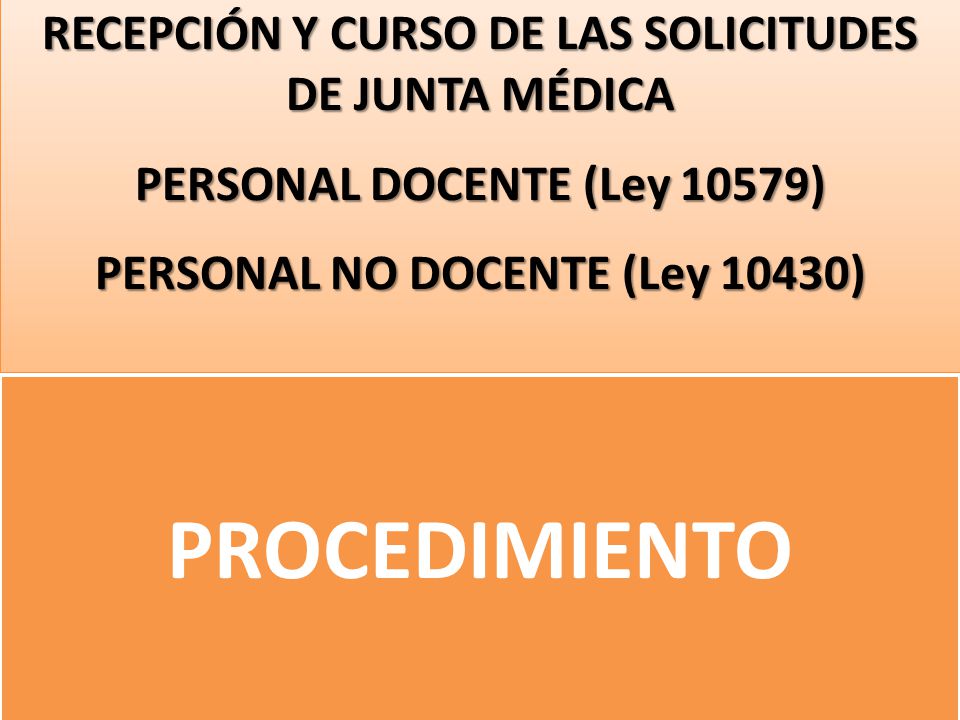 PROCEDIMIENTO RECEPCIÓN Y CURSO DE LAS SOLICITUDES DE JUNTA MÉDICA