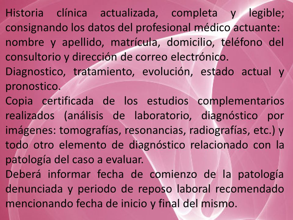 Historia clínica actualizada, completa y legible; consignando los datos del profesional médico actuante: