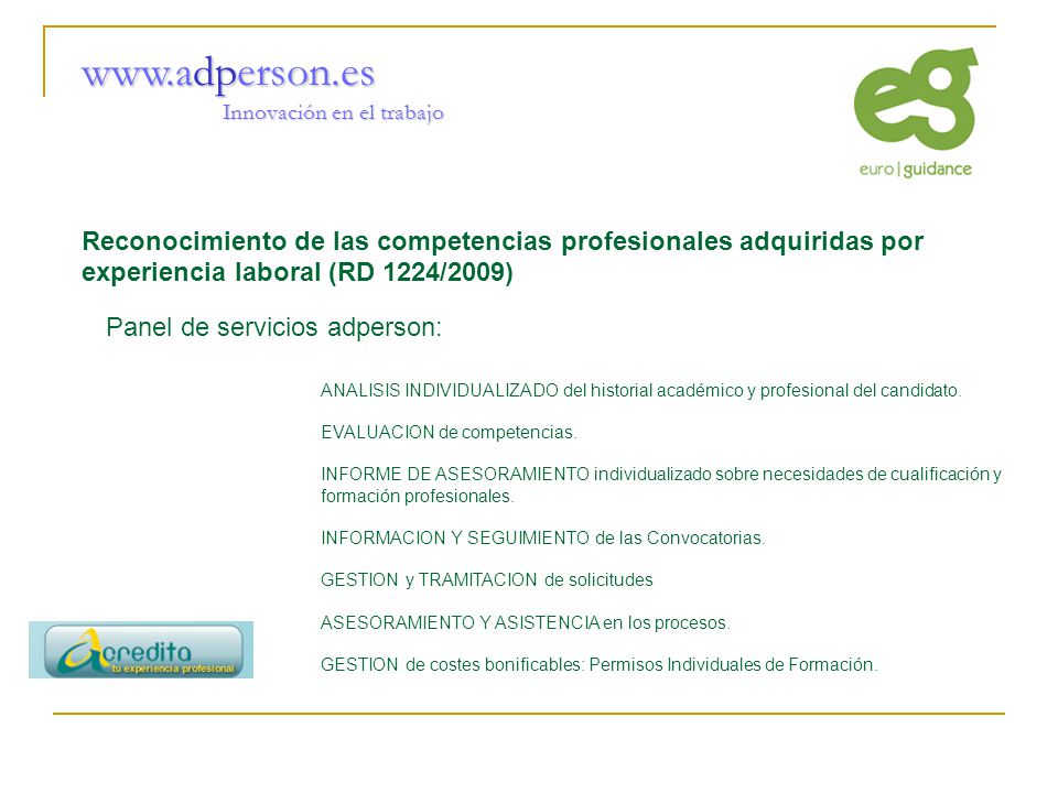 Innovación en el trabajo Reconocimiento de las competencias profesionales adquiridas por experiencia laboral (RD 1224/2009)