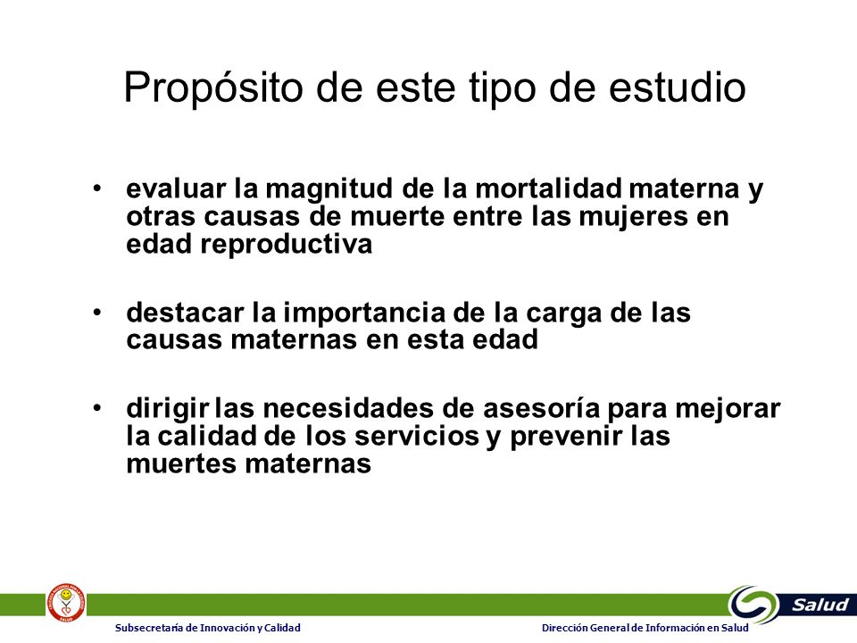 Propósito de este tipo de estudio