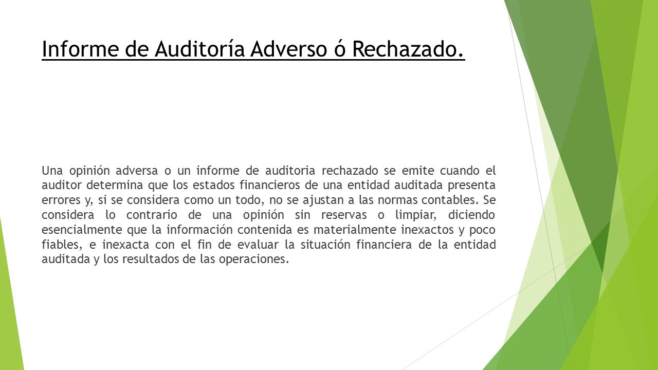 Informe de Auditoría Adverso ó Rechazado.