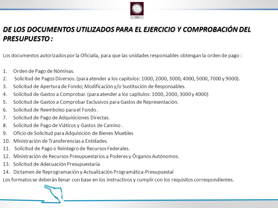 DE LOS DOCUMENTOS UTILIZADOS PARA EL EJERCICIO Y COMPROBACIÓN DEL PRESUPUESTO :