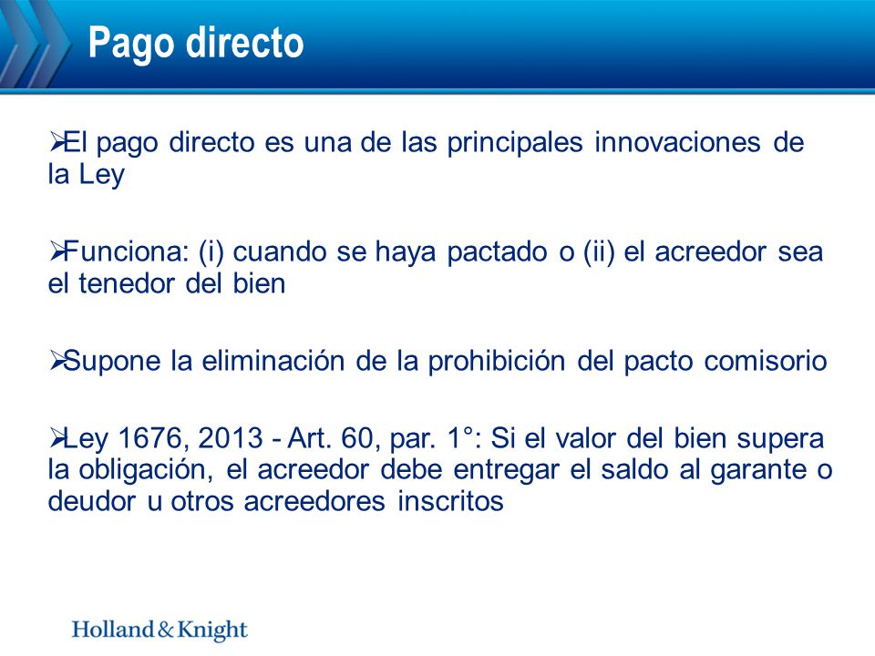 Pago directo El pago directo es una de las principales innovaciones de la Ley.