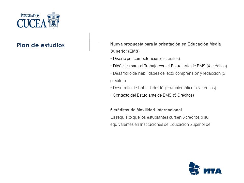 Plan de estudios Nueva propuesta para la orientación en Educación Media Superior (EMS) Diseño por competencias (5 créditos)