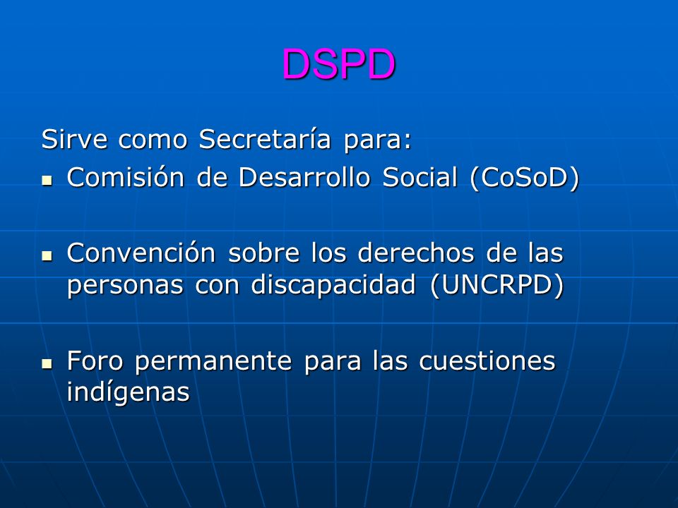 DSPD Sirve como Secretaría para: Comisión de Desarrollo Social (CoSoD)