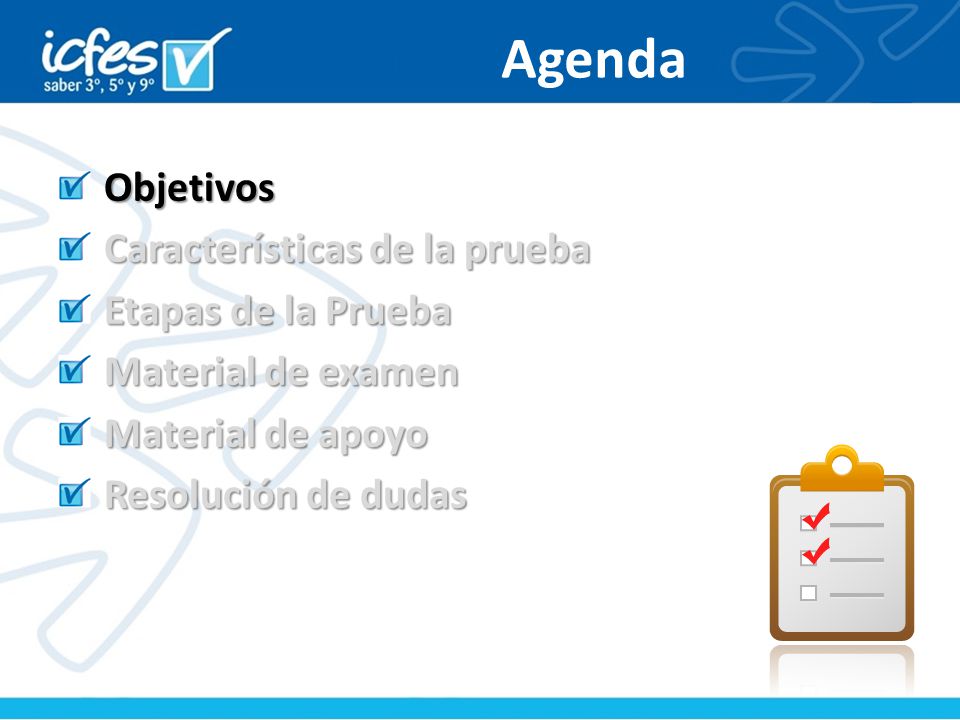 Agenda Objetivos Características de la prueba Etapas de la Prueba