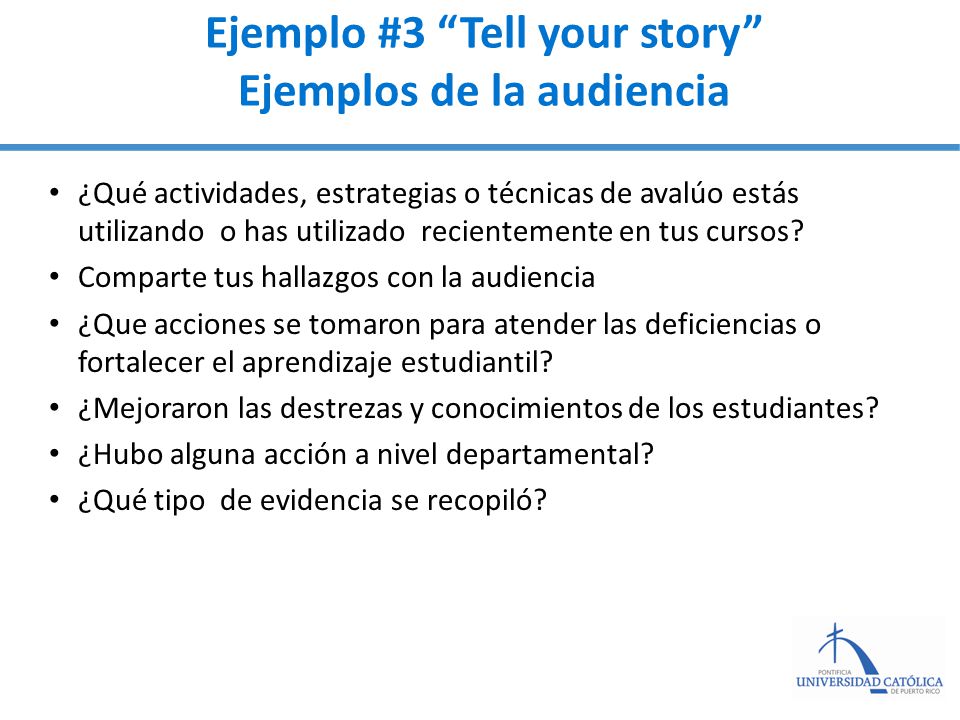 Ejemplo #3 Tell your story Ejemplos de la audiencia