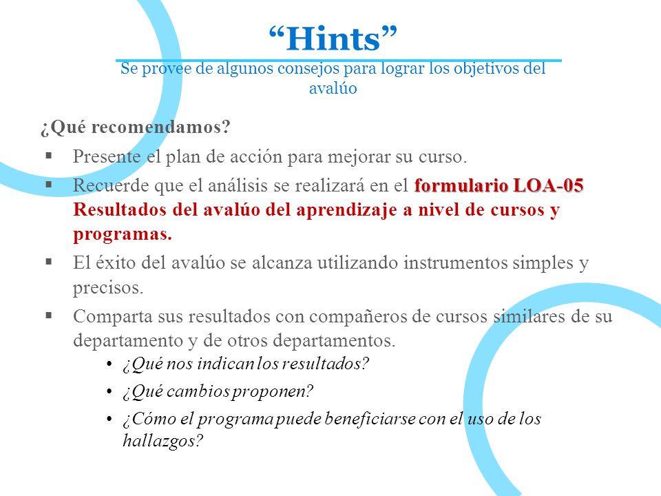 Hints Se provee de algunos consejos para lograr los objetivos del avalúo