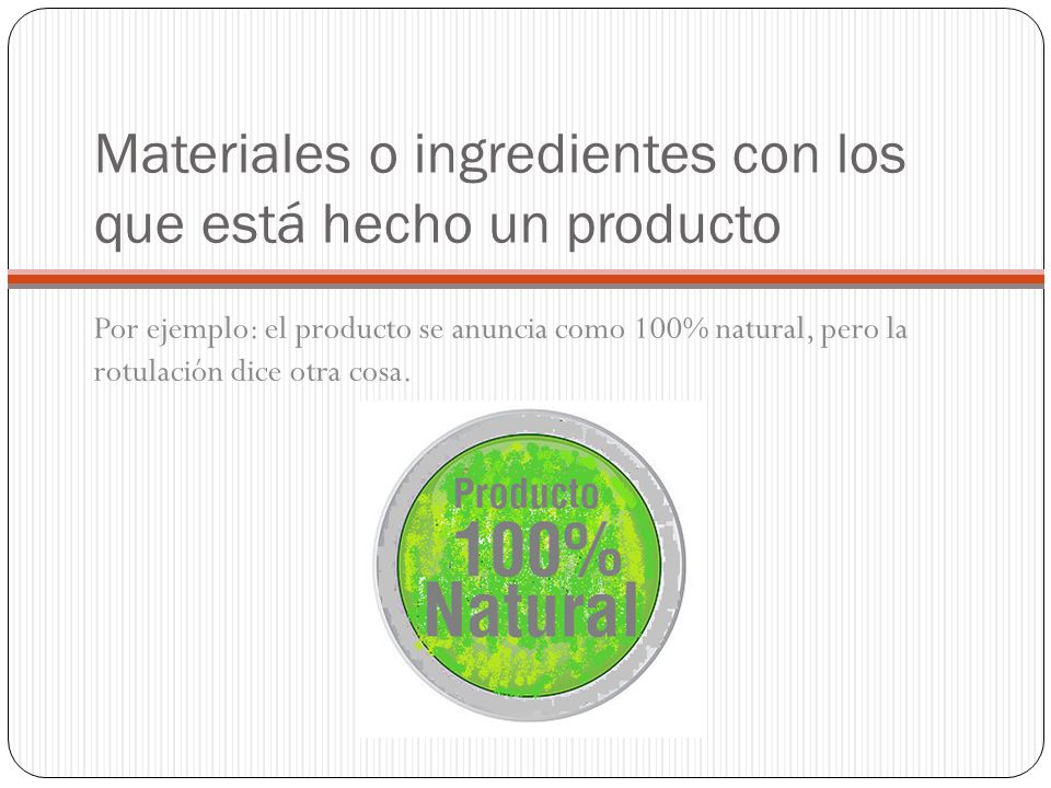Materiales o ingredientes con los que está hecho un producto
