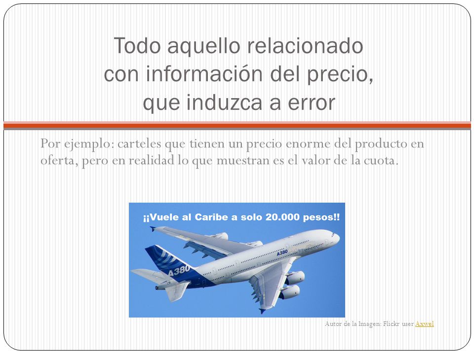 Todo aquello relacionado con información del precio, que induzca a error