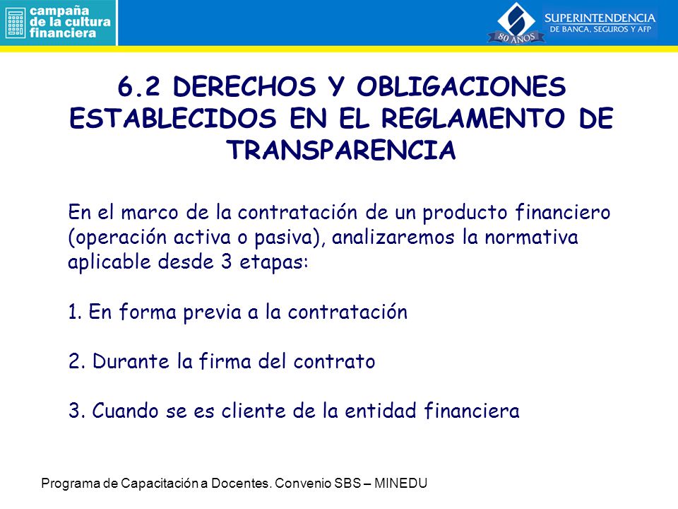 6.2 DERECHOS Y OBLIGACIONES ESTABLECIDOS EN EL REGLAMENTO DE TRANSPARENCIA