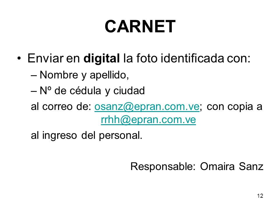 CARNET Enviar en digital la foto identificada con: Nombre y apellido,