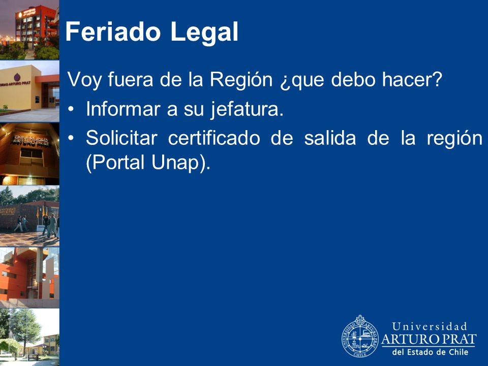 Feriado Legal Voy fuera de la Región ¿que debo hacer