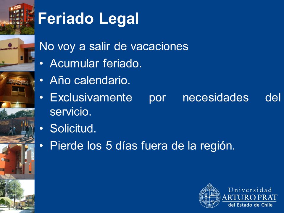 Feriado Legal No voy a salir de vacaciones Acumular feriado.
