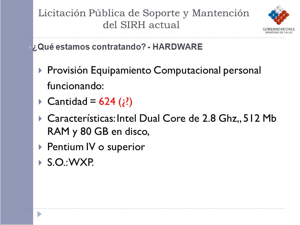Licitación Pública de Soporte y Mantención del SIRH actual