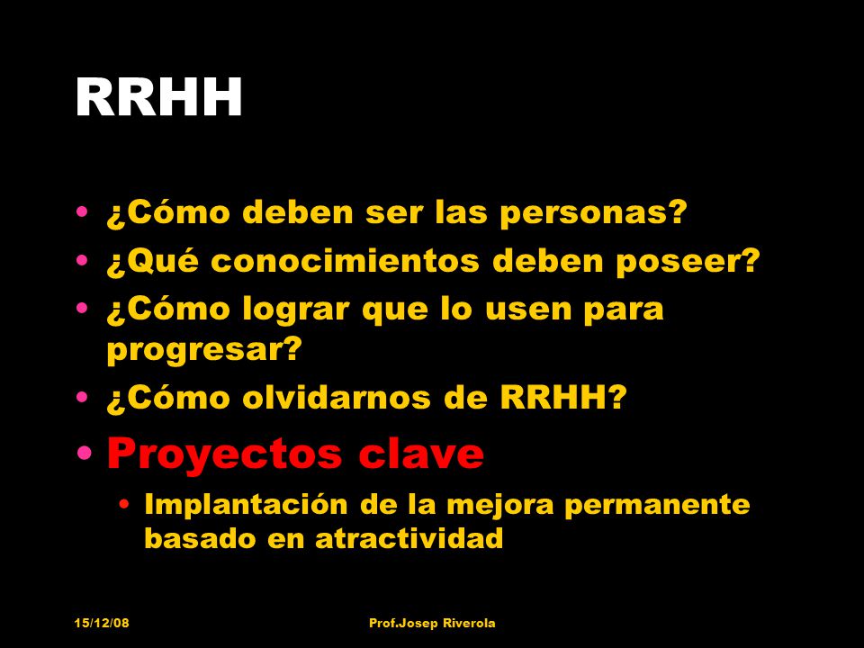 RRHH Proyectos clave ¿Cómo deben ser las personas