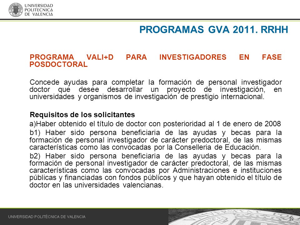 PROGRAMAS GVA RRHH PROGRAMA VALI+D PARA INVESTIGADORES EN FASE POSDOCTORAL.