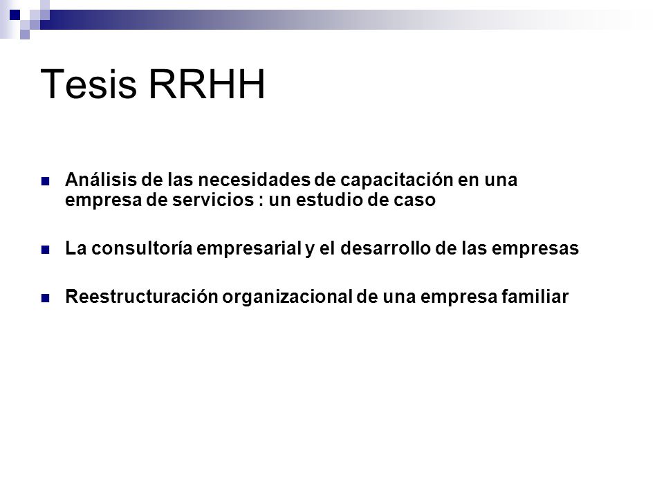 Tesis RRHH Análisis de las necesidades de capacitación en una empresa de servicios : un estudio de caso.