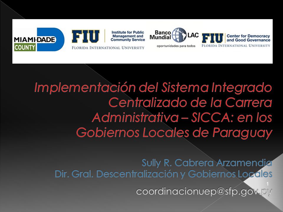 Implementación del Sistema Integrado Centralizado de la Carrera Administrativa – SICCA: en los Gobiernos Locales de Paraguay Sully R.