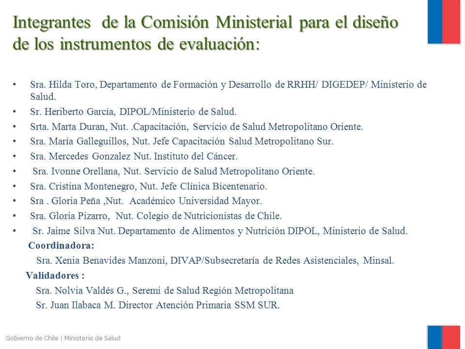 Integrantes de la Comisión Ministerial para el diseño de los instrumentos de evaluación: