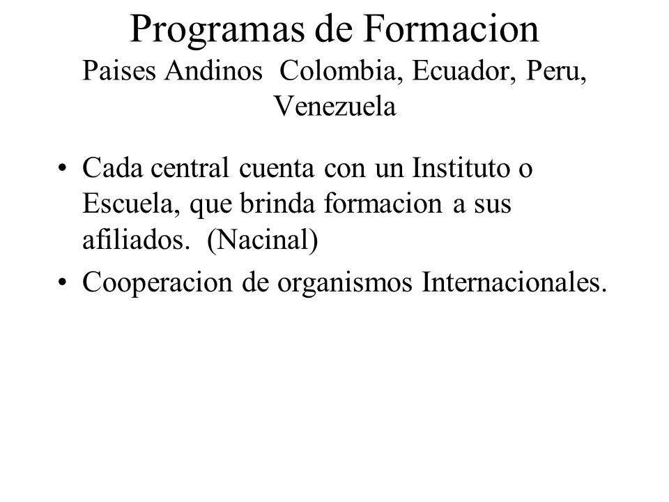 Programas de Formacion Paises Andinos Colombia, Ecuador, Peru, Venezuela