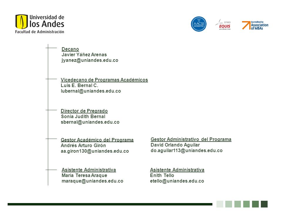 Decano Javier Yáñez Arenas. Vicedecano de Programas Académicos. Luis E. Bernal C.