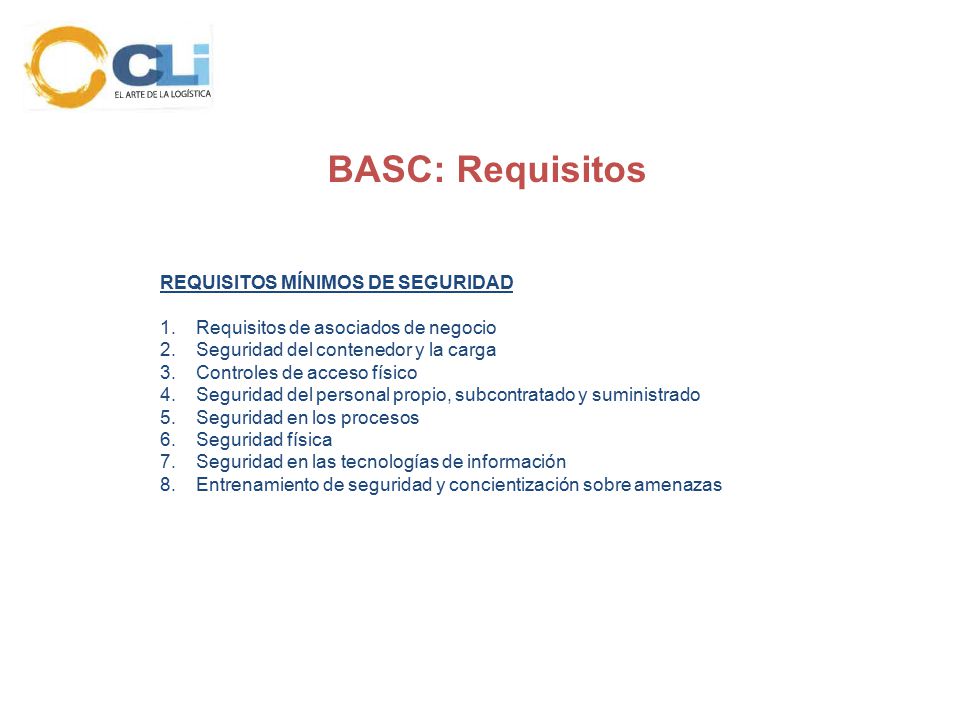 BASC: Requisitos REQUISITOS MÍNIMOS DE SEGURIDAD
