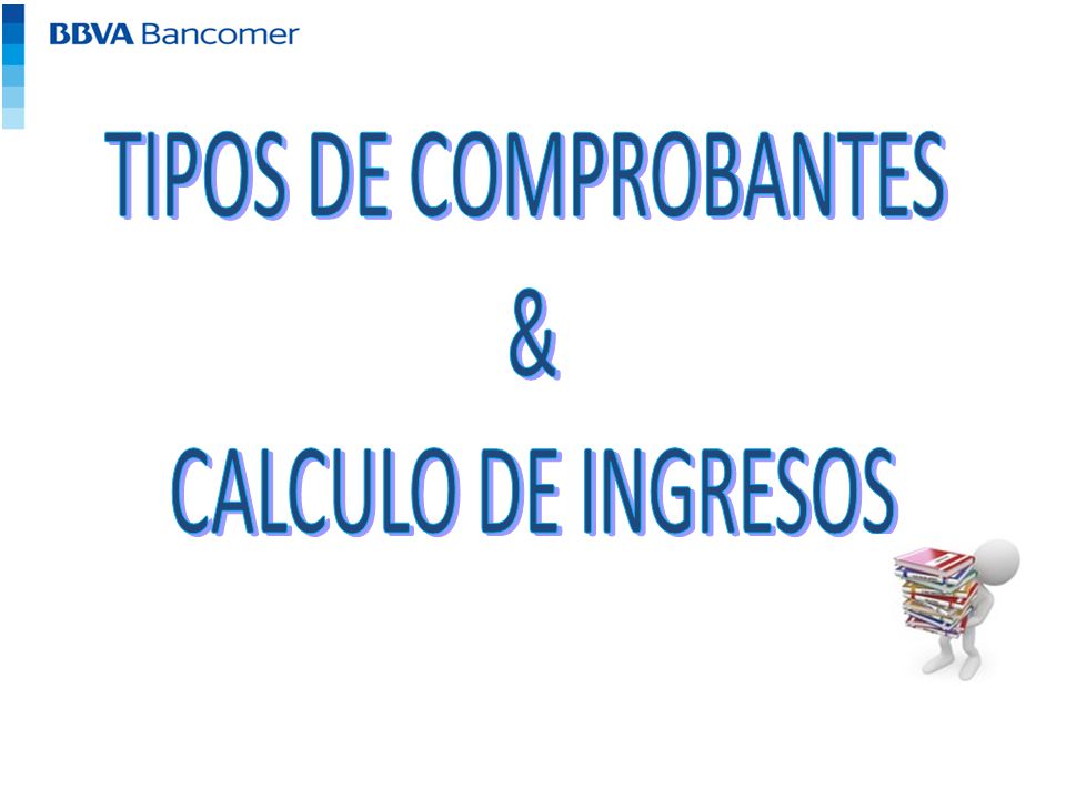 TIPOS DE COMPROBANTES & CALCULO DE INGRESOS