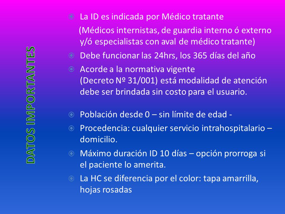 DATOS IMPORTANTES La ID es indicada por Médico tratante