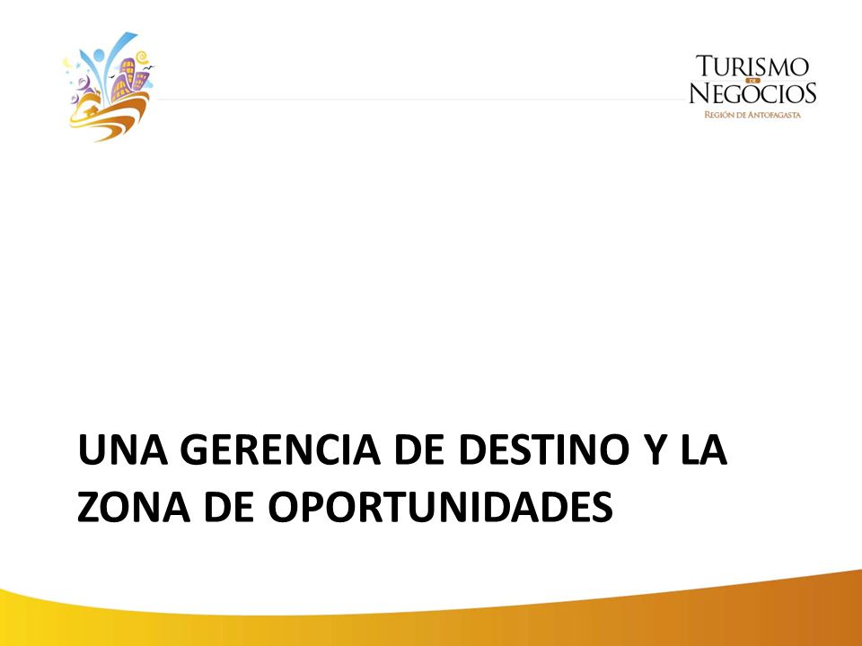 Una Gerencia de Destino y la zona de oportunidades