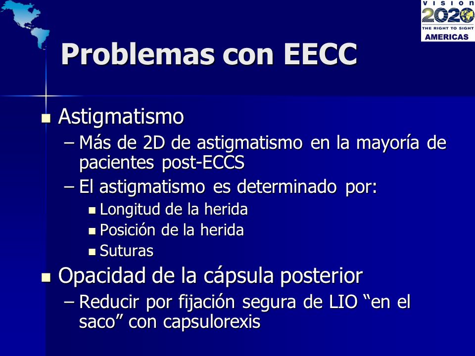 Problemas con EECC Astigmatismo Opacidad de la cápsula posterior