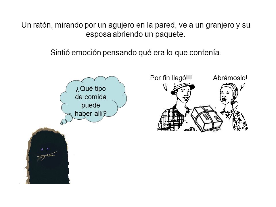 Sintió emoción pensando qué era lo que contenía.