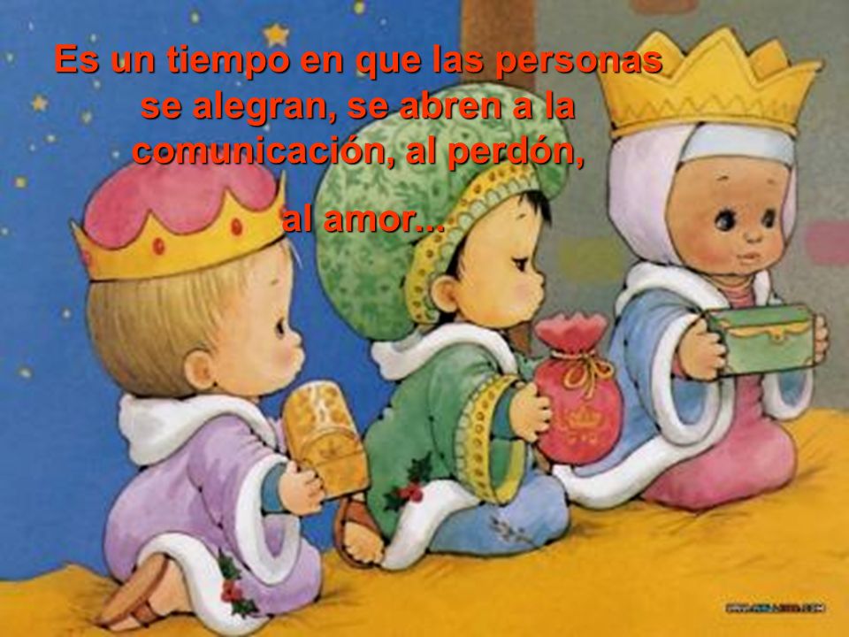 Es un tiempo en que las personas se alegran, se abren a la comunicación, al perdón,