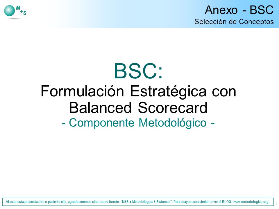 Anexo - BSC Selección de Conceptos. BSC: Formulación Estratégica con Balanced Scorecard - Componente Metodológico -
