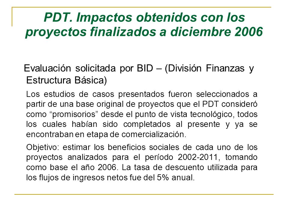 PDT. Impactos obtenidos con los proyectos finalizados a diciembre 2006
