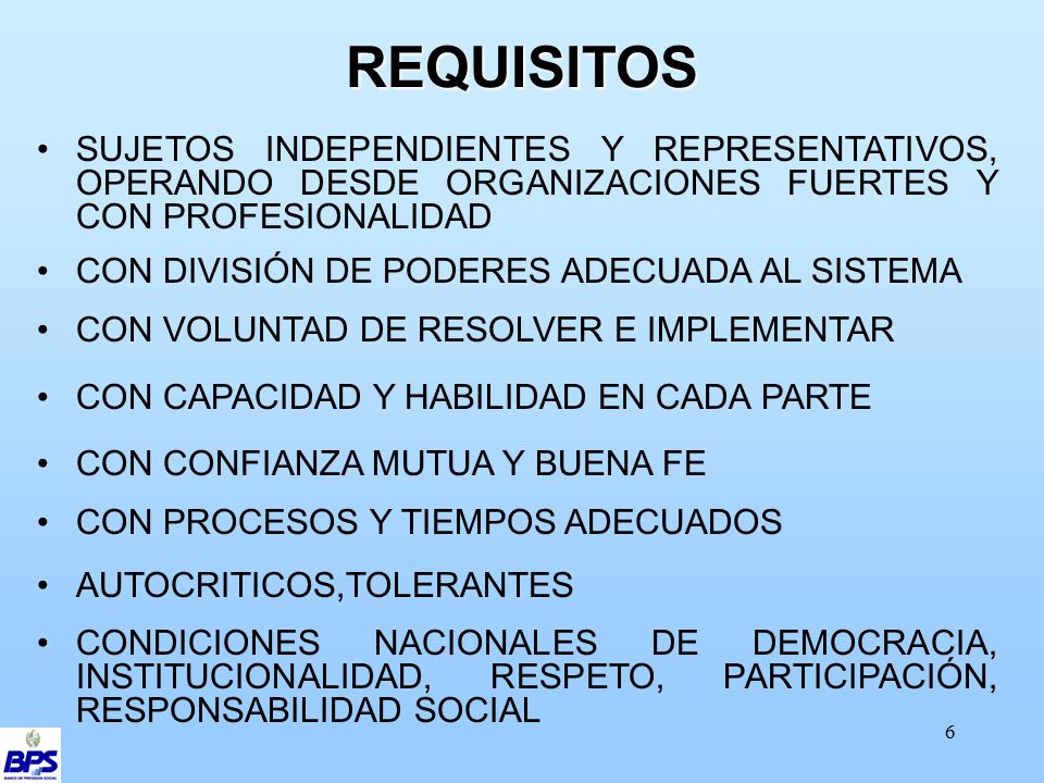 REQUISITOS SUJETOS INDEPENDIENTES Y REPRESENTATIVOS, OPERANDO DESDE ORGANIZACIONES FUERTES Y CON PROFESIONALIDAD.