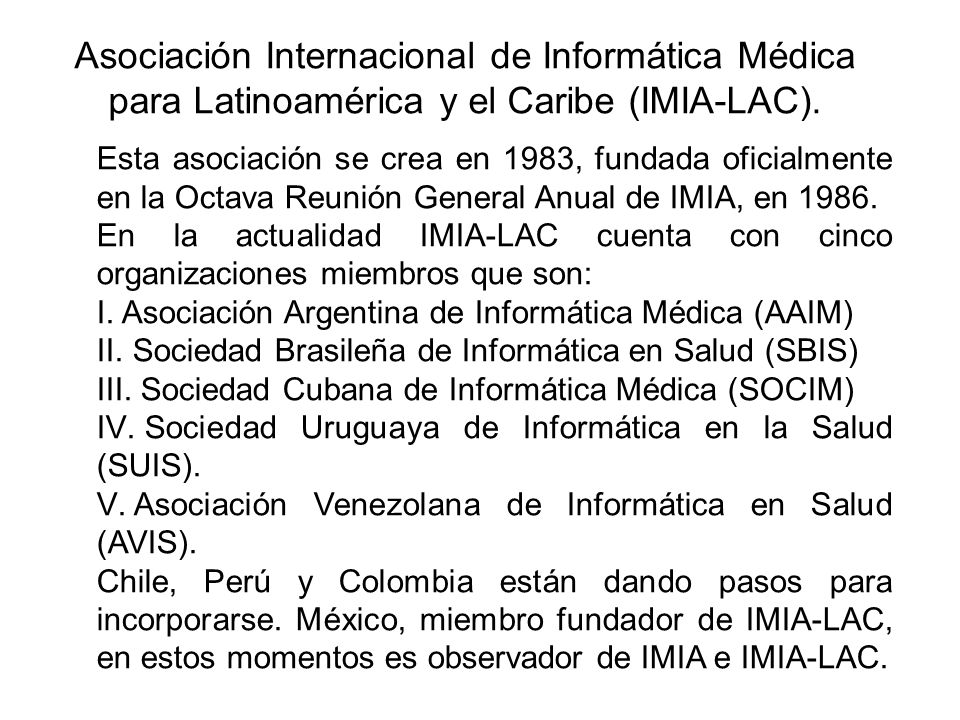 Asociación Internacional de Informática Médica para Latinoamérica y el Caribe (IMIA-LAC).